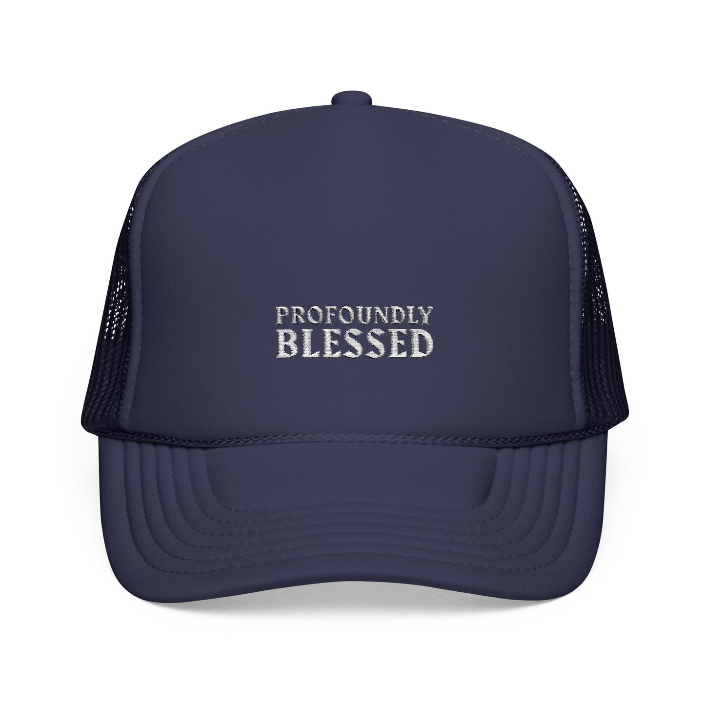 Profoundly Blessed Foam Trucker Hat - Embroidered Cap for Positive Vibes