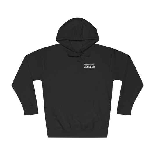 Profoundly Blessed Fleece Hoodie